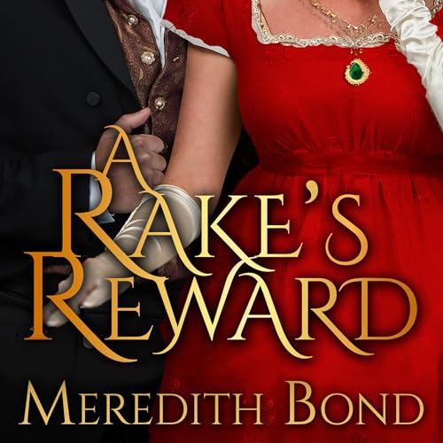 A Rake's Reward Audiolibro Por Meredith Bond arte de portada