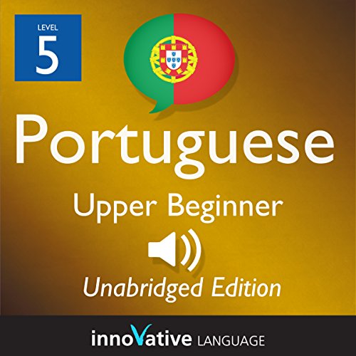 Learn Portuguese - Level 5 Upper Beginner Portuguese Audiolibro Por Innovative Language Learning arte de portada