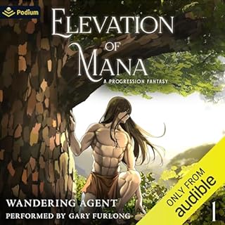 Elevation of Mana: A Progression Fantasy Audiobook By Wandering Agent cover art