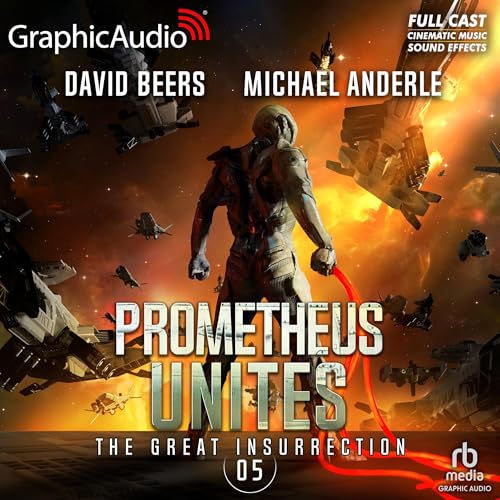 Prometheus Unites (Dramatized Adaptation) cover art