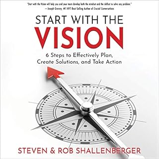 Start with the Vision Audiobook By Steven Shallenberger, Rob Shallenberger cover art