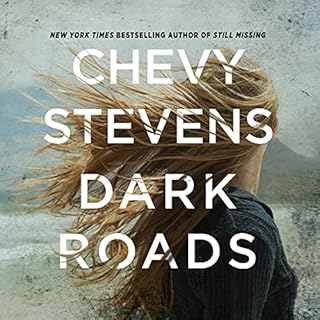 Dark Roads Audiobook By Chevy Stevens cover art