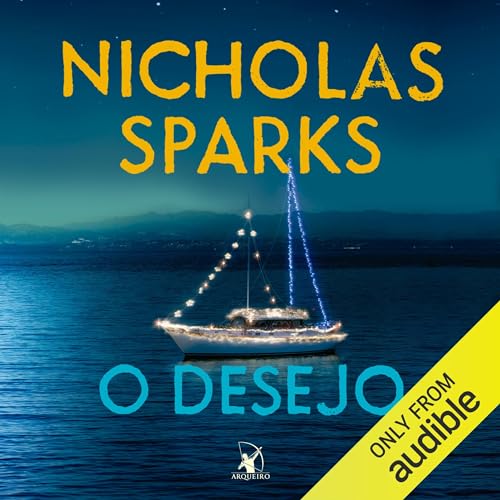 O desejo Audiolivro Por Nicholas Sparks capa