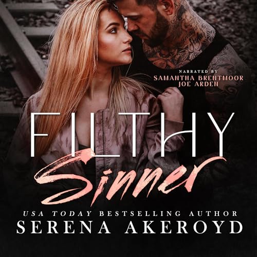 Filthy Sinner Audiobook By Serena Akeroyd cover art