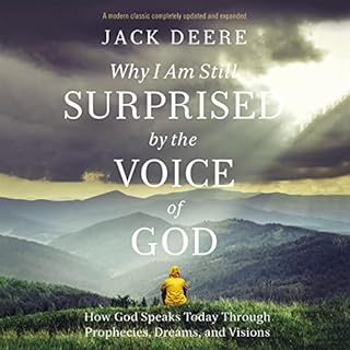 Why I Am Still Surprised by the Voice of God Audiobook By Jack Deere cover art