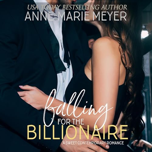 Falling for the Billionaire Audiolibro Por Anne-Marie Meyer arte de portada