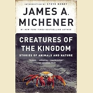 Creatures of the Kingdom Audiobook By James A. Michener cover art