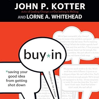 Buy-In Audiobook By John P. Kotter, Lorne A. Whitehead cover art