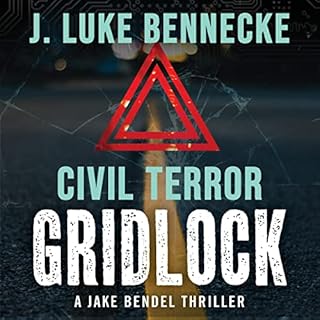 Civil Terror: Gridlock Audiobook By J. Luke Bennecke cover art