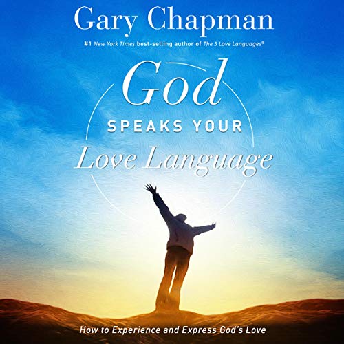 God Speaks Your Love Language Audiobook By Gary Chapman cover art