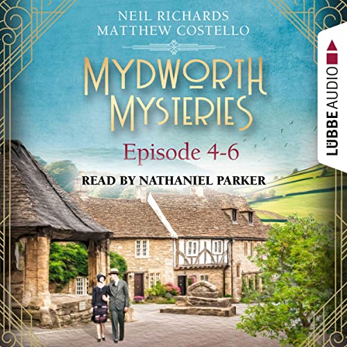 Mydworth Mysteries 4-6 Audiobook By Matthew Costello, Neil Richards cover art