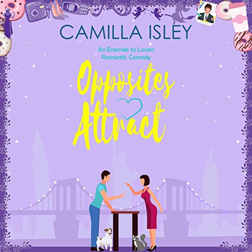 Opposites Attract Audiobook By Camilla Isley cover art