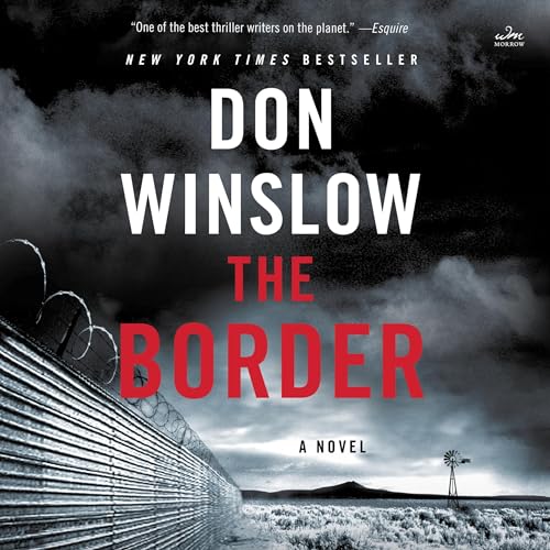 The Border: A Novel Audiolibro Por Don Winslow arte de portada