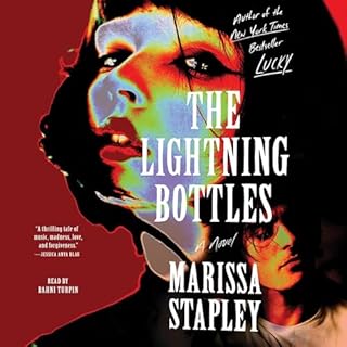 The Lightning Bottles Audiobook By Marissa Stapley cover art