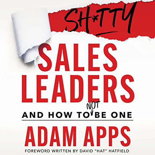 Shitty Sales Leaders Audiobook By Adam Apps cover art