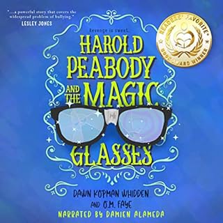 Harold Peabody & the Magic Glasses Audiobook By Dawn Kopman Whidden, O.M. Faye cover art