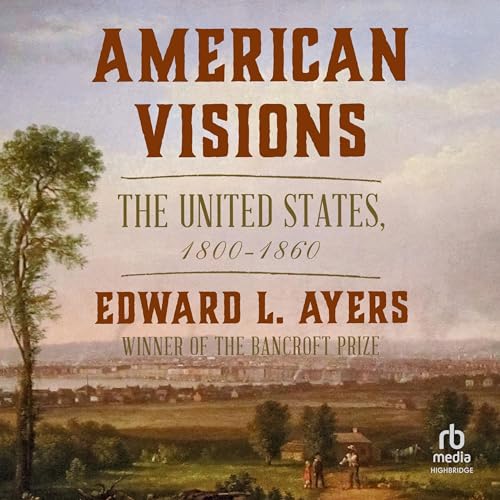 American Visions Audiolibro Por Edward L. Ayres arte de portada