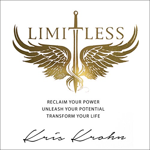 Limitless: Reclaim Your Power, Unleash Your Potential, Transform Your Life cover art