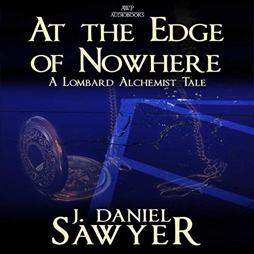 At the Edge of Nowhere Audiolivro Por J. Daniel Sawyer capa