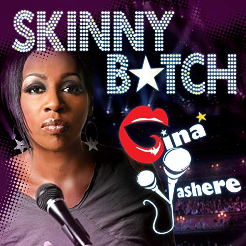 Gina Yashere: Skinny Bitch cover art