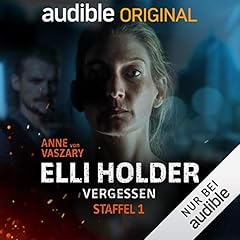 Elli Holder - Vergessen. Die komplette 1. Staffel Titelbild