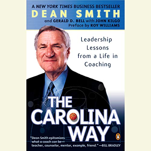 The Carolina Way Audiolibro Por Dean Smith, Gerald D. Bell, John Kilgo arte de portada