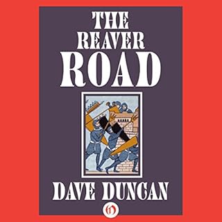 The Reaver Road Audiobook By Dave Duncan cover art