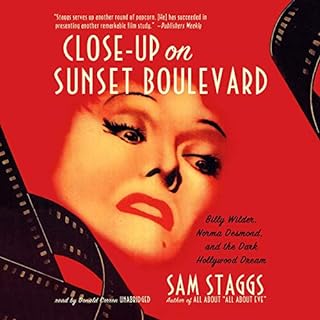 Close-Up on Sunset Boulevard Audiobook By Sam Staggs cover art