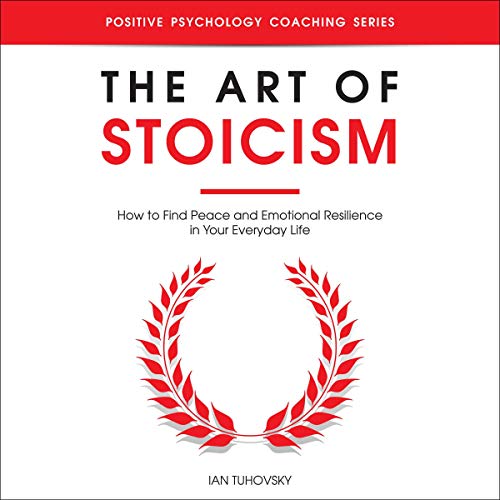 The Art of Stoicism Audiolibro Por Ian Tuhovsky arte de portada