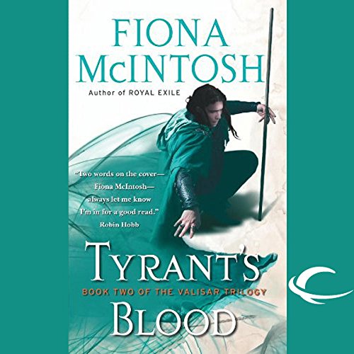 Tyrant's Blood Audiobook By Fiona McIntosh cover art