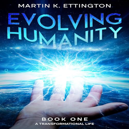 Evolving Humanity Audiobook By Martin K. Ettington cover art