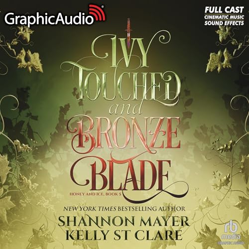 Ivy Touched and Bronze Blade (Dramatized Adaptation) Audiolibro Por Shannon Mayer, Kelly St. Clare arte de portada