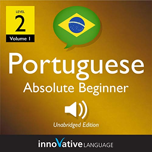 Learn Portuguese - Level 2: Absolute Beginner Portuguese, Volume 1 Audiolibro Por Innovative Language Learning LLC arte de po