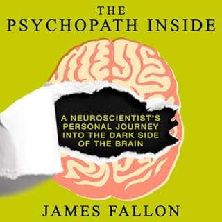 The Psychopath Inside Audiobook By James Fallon cover art