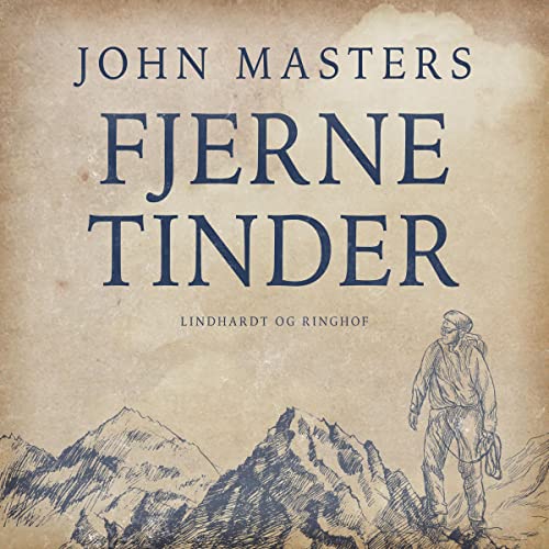 Fjerne tinder Audiobook By John Masters, Hedda Lundh Maaløe cover art