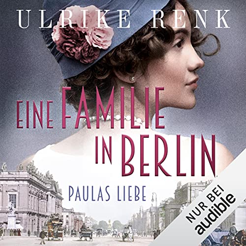 Eine Familie in Berlin - Paulas Liebe cover art