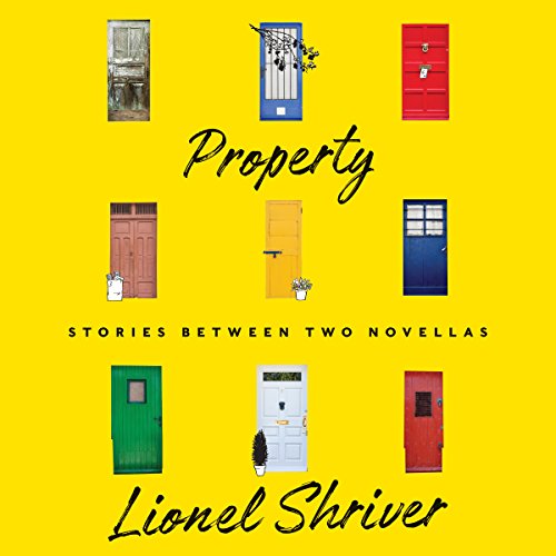 Property Audiolibro Por Lionel Shriver arte de portada