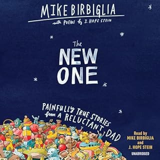 The New One Audiobook By Mike Birbiglia, J. Hope Stein cover art