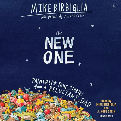 The New One Audiobook By Mike Birbiglia, J. Hope Stein cover art