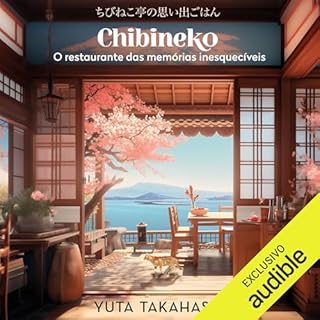 Chibineko: O restaurante das memórias inesquecíveis Audiolivro Por Yuta Takahashi, Jefferson José Teixei