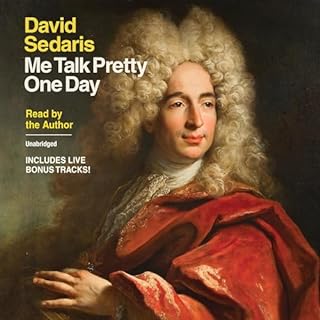 Me Talk Pretty One Day Audiobook By David Sedaris cover art