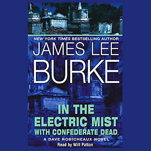 In the Electric Mist with Confederate Dead Audiobook By James Lee Burke cover art