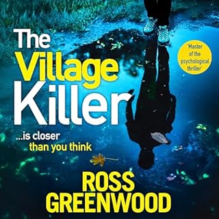 The Village Killer Audiobook By Ross Greenwood cover art