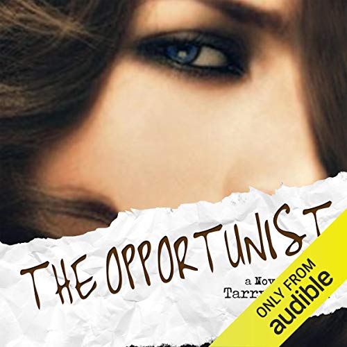 The Opportunist Audiolibro Por Tarryn Fisher arte de portada