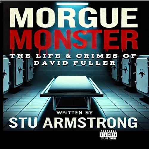 Morgue Monster Audiolibro Por Stu Armstrong arte de portada