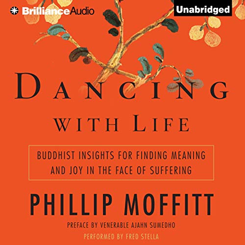 Dancing with Life Audiolibro Por Phillip Moffitt arte de portada