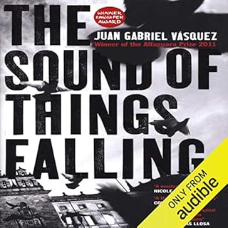 The Sound of Things Falling Audiolibro Por Juan Gabriel Vasquez arte de portada