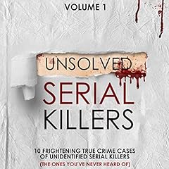 Unsolved Serial Killers: Volume 1 Audiobook By D.R. Werner cover art