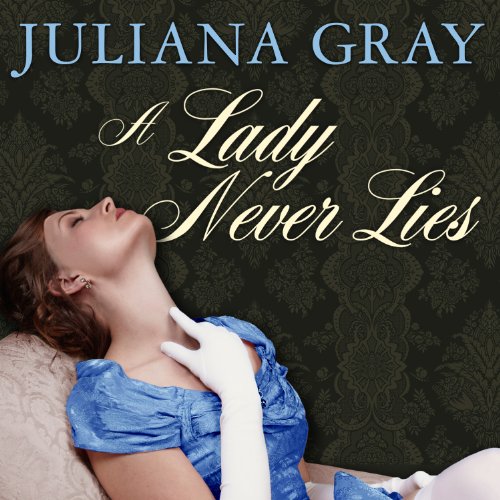 A Lady Never Lies Audiolibro Por Juliana Gray arte de portada