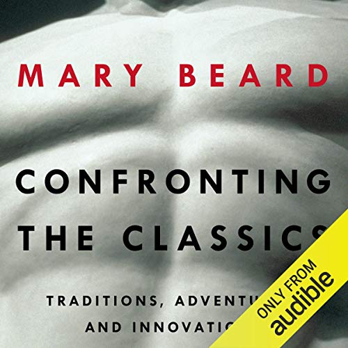 Confronting the Classics Audiolibro Por Mary Beard arte de portada